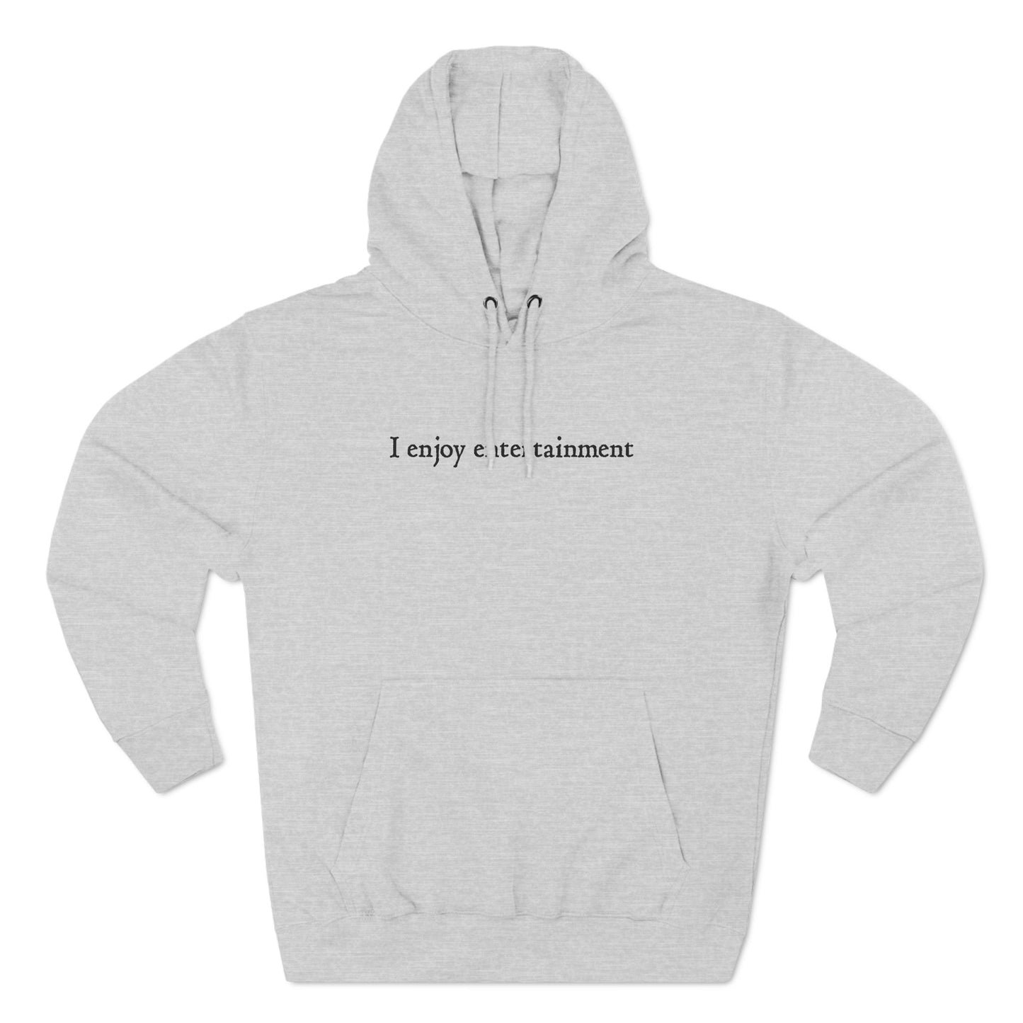 I Enjoy Entertainment - Hoodie