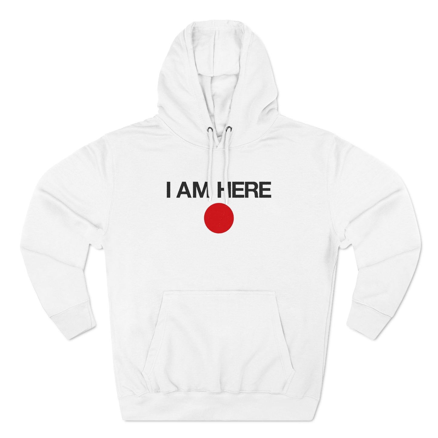 I Am Here - Hoodie