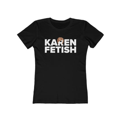 Karen Fetish - Women’s T-Shirt