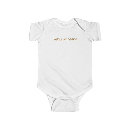 Smell My Diaper - Baby Onesie