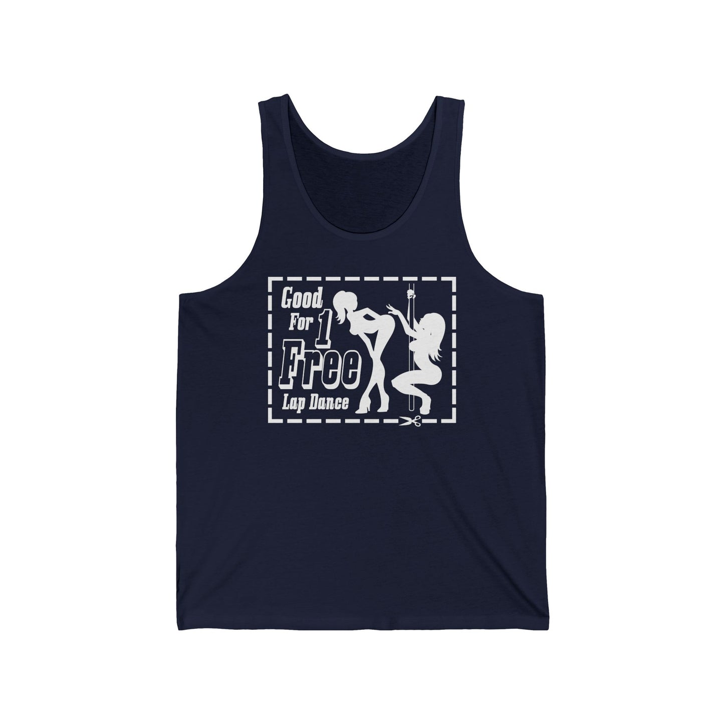 Good For 1 Free Lap Dance - Unisex Tank