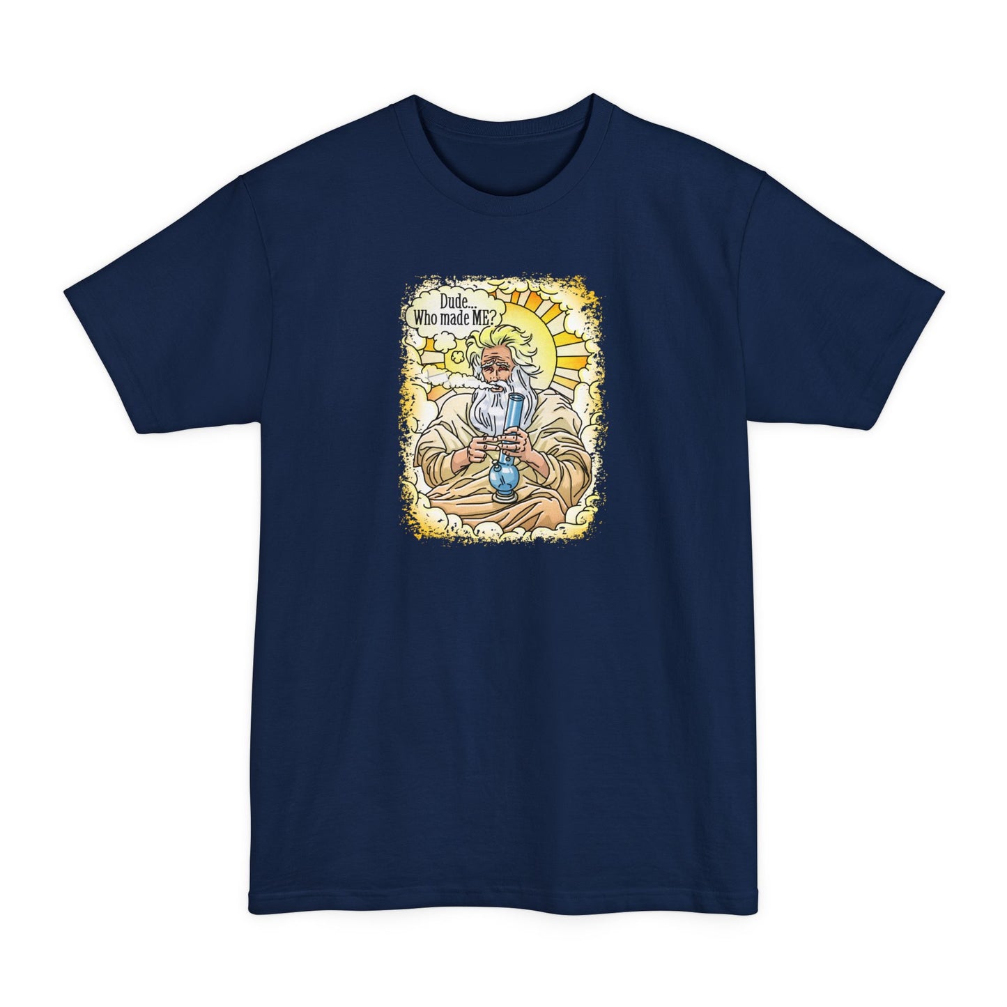 Dude... Who Made Me? - Men's Tall T-Shirt