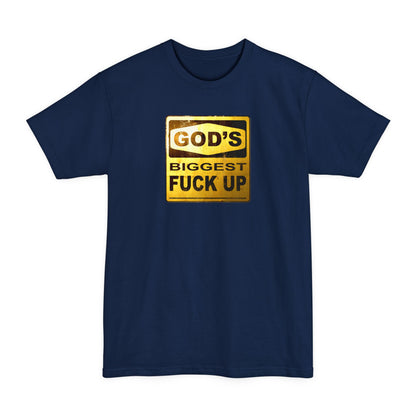 God's Biggest Fuck Up - Men's Tall T-Shirt