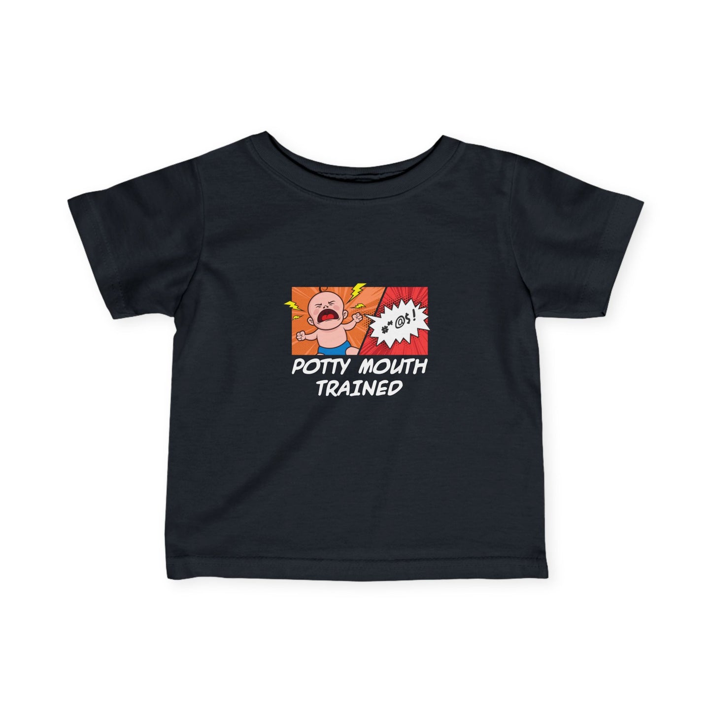 Potty Mouth Trained - Baby T-Shirt