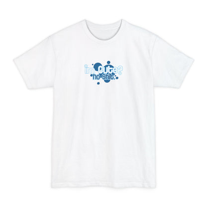 I'm Cute? No Shit - Men's Tall T-Shirt