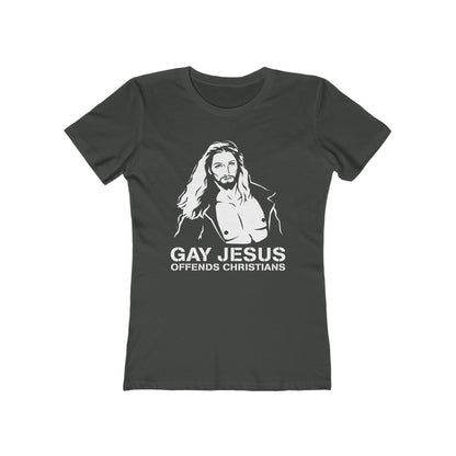 Gay Jesus Offends Christians - Women’s T-Shirt