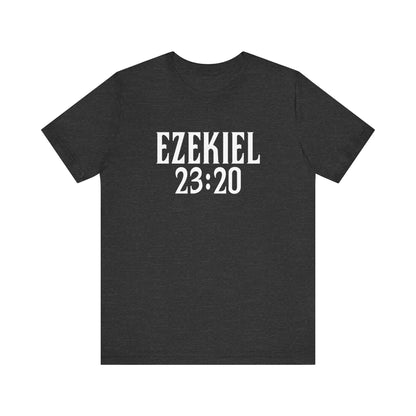 Ezekiel 23:20 - Men's T-Shirt