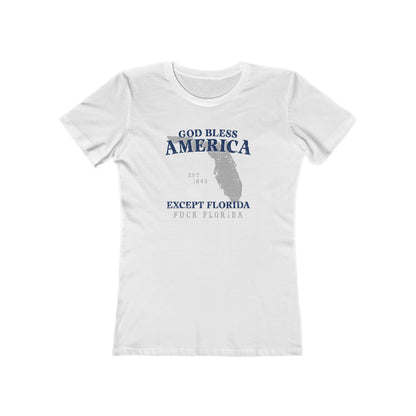 God Bless America Except (State) - Women's T-Shirt