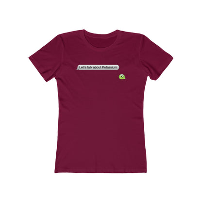 Let's Talk About Potassium  - Women’s T-Shirt
