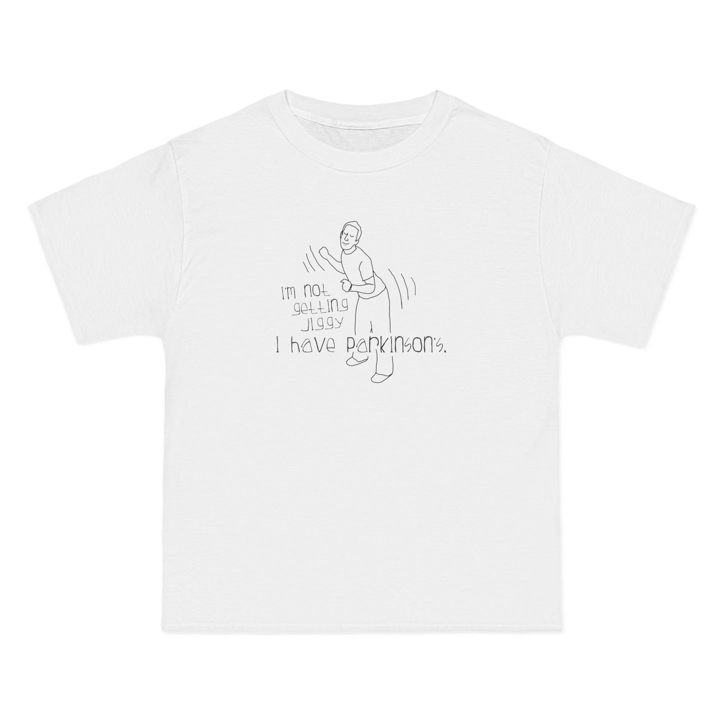 I'm Not Getting Jiggy - I Have Parkinson's - Men's Heavyweight T-Shirt