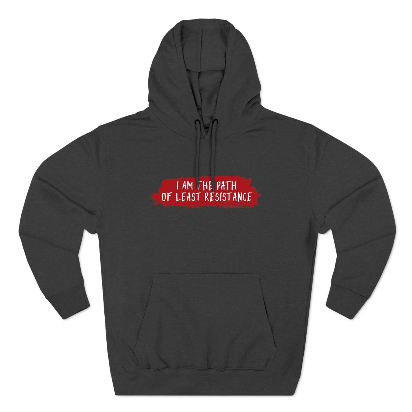 I Am The Path Of Least Resistance - Hoodie