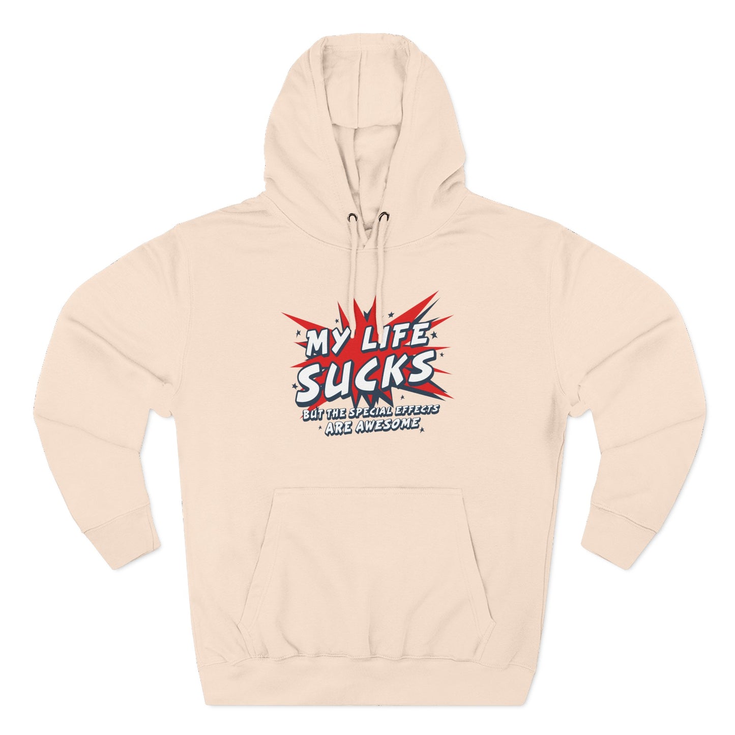 My Life Sucks - But The Special Effects Are Awesome - Hoodie