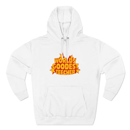 Worlds' Goodest Teecher - Hoodie