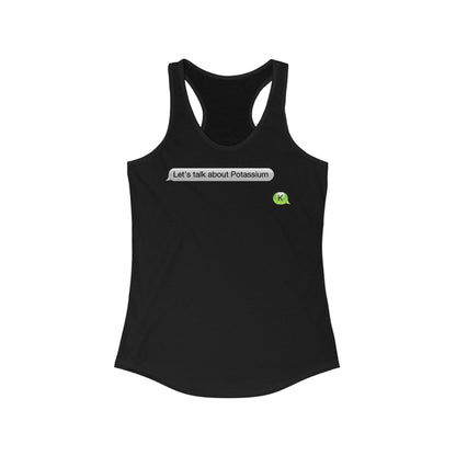 Let's Talk About Potassium - Women's Racerback Tank