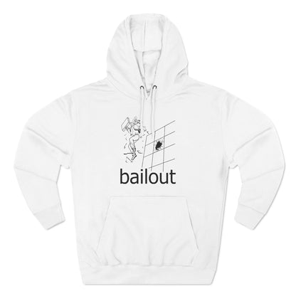 Bailout - Hoodie