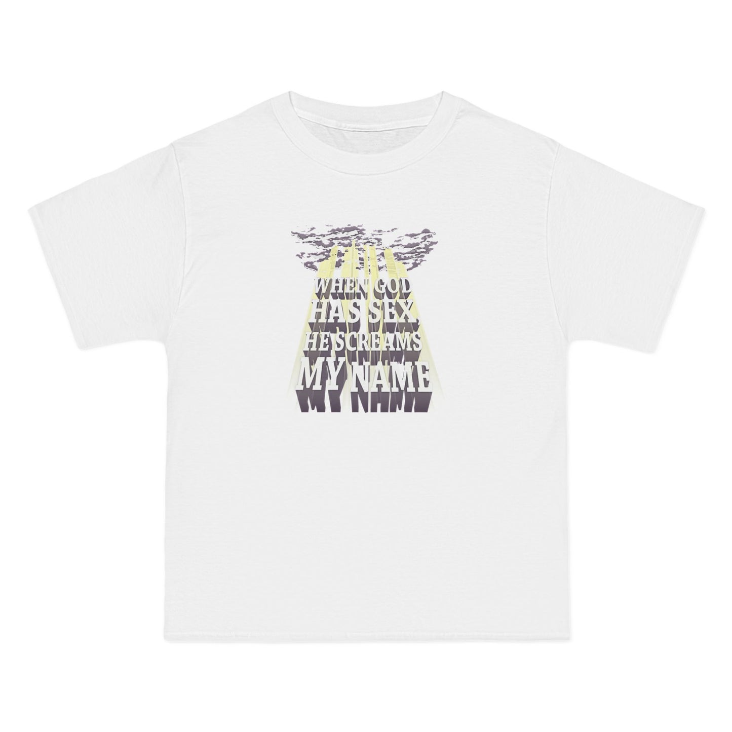 When God Has Sex He Screams My Name - Men's Heavyweight T-Shirt
