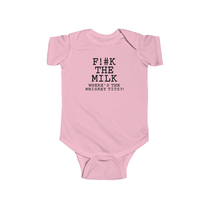 Fuck The Milk - Baby Onesie
