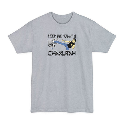 Keep The Chan In Chanukah - Men's Tall T-Shirt