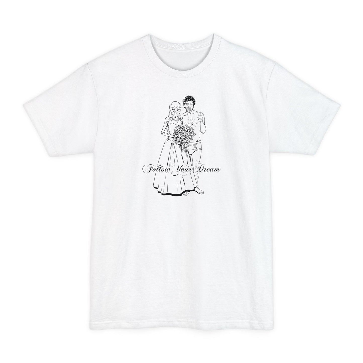 Follow Your Dream - Men's Tall T-Shirt