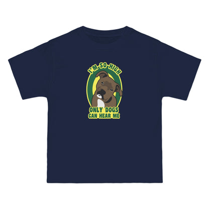 I'm So High Only Dogs Can Hear Me - Men's Heavyweight T-Shirt