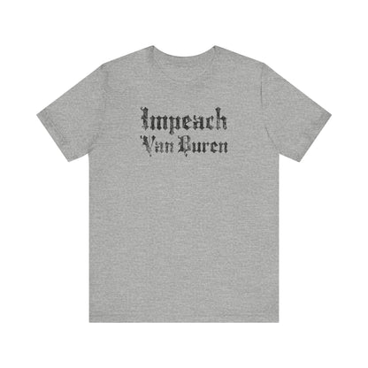Impeach Van Buren - Men's T-Shirt