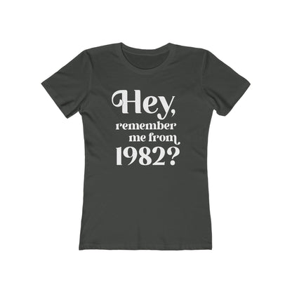 Hey Remember Me From (Year) - Women's T-Shirt