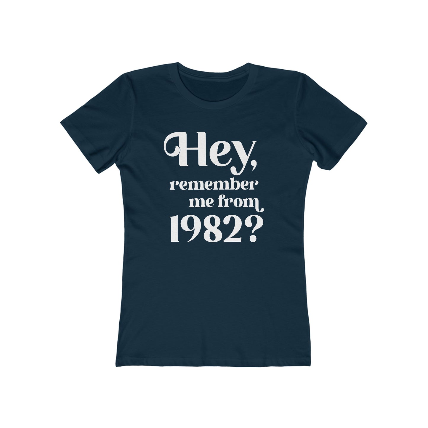 Hey Remember Me From (Year) - Women's T-Shirt