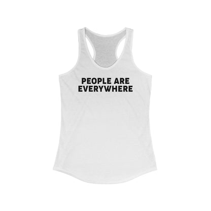People Are Everywhere - Women's Racerback Tank