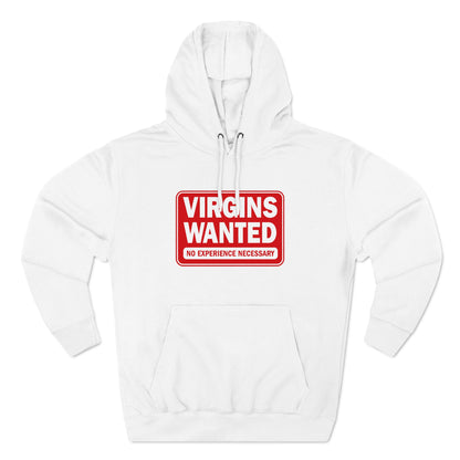 Virgins Wanted No Experience Necessary - Hoodie