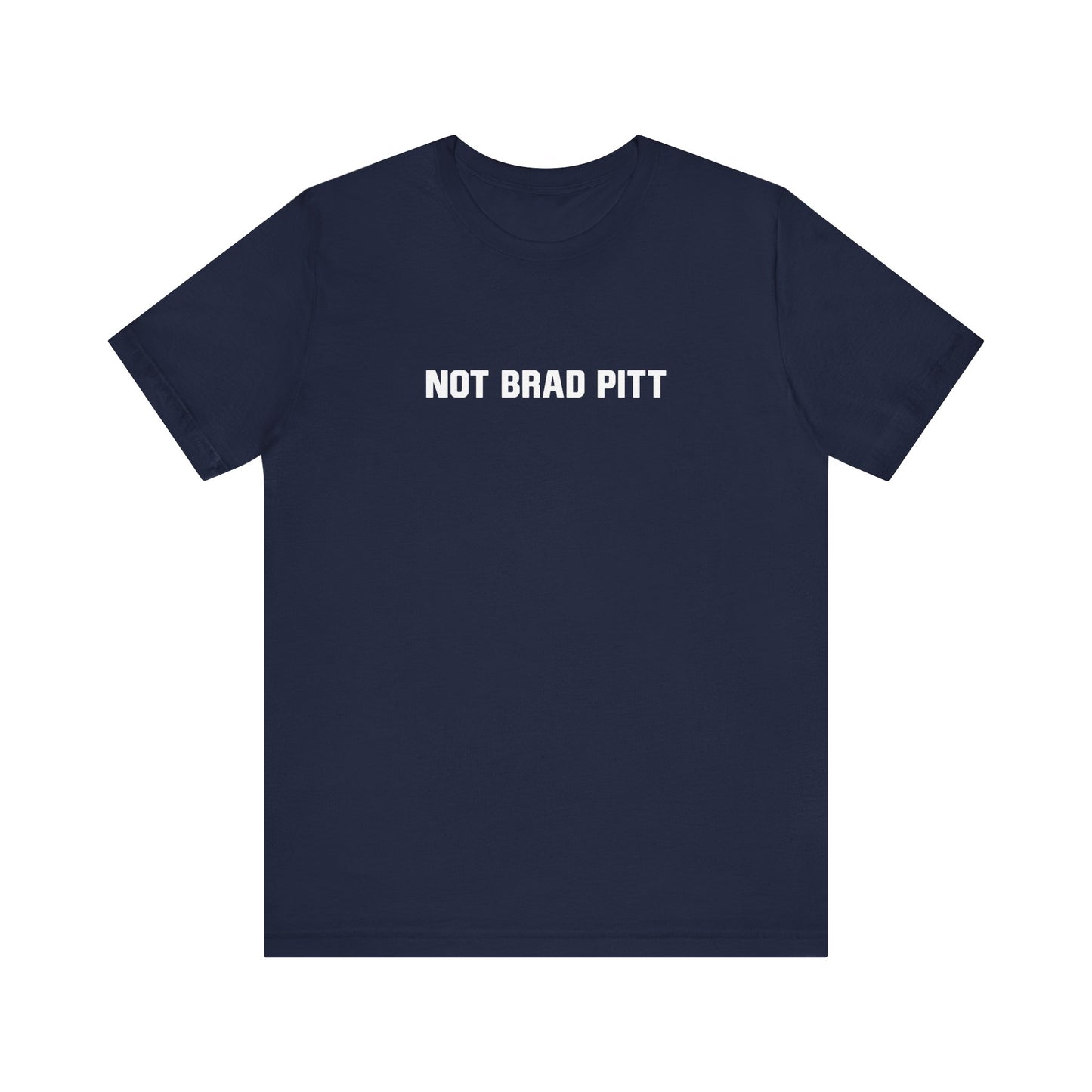 Not Brad Pitt - Men's T-Shirt