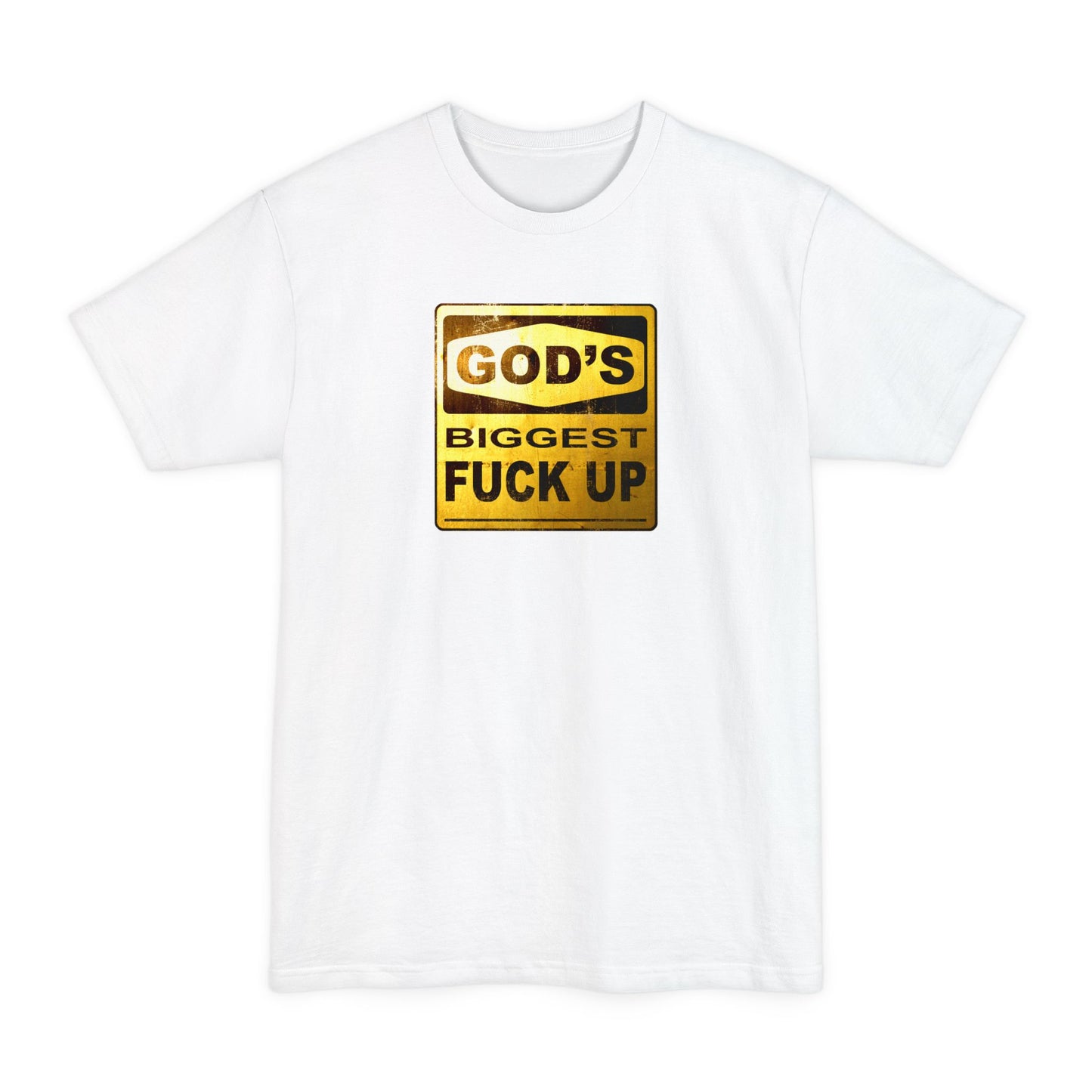 God's Biggest Fuck Up - Men's Tall T-Shirt