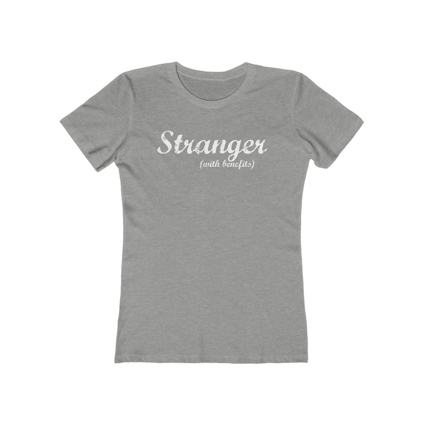 Stranger (With Benefits) - Women’s T-Shirt