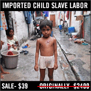 CHILD SLAVE LABOR