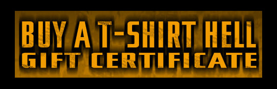 Buy A T-Shirt Hell Gift Certificate