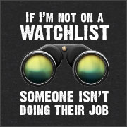 IF I'M NOT ON A WATCHLIST
