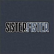 SISTER FISTER