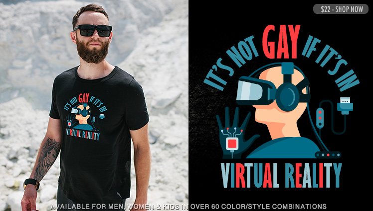 IT'S NOT GAY IF IT'S IN VIRTUAL REALITY