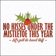 NO KISSES UNDER THE MISTLETOE THIS YEAR (MASK)