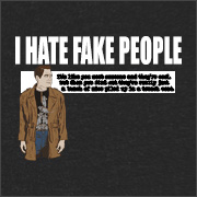 I HATE FAKE PEOPLE
