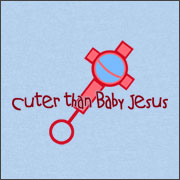 CUTER THAN BABY JESUS
