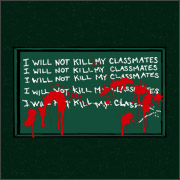 I WILL NOT KILL MY CLASSMATES